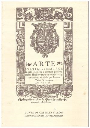 ARTE SUTILÍSIMA, POR LA CUAL SE ENSEÑA A ESCRIBIR PERFECTAMENTE | 9999900166910 | ICÍAR VIZCAINO, JUAN | Libros antiguos y de segunda mano con historia