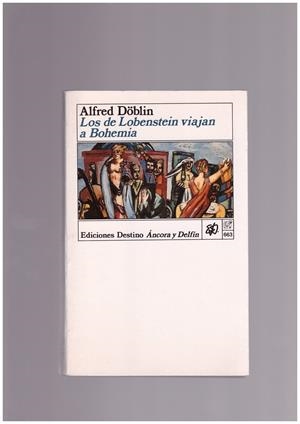 LOS DE LOBENSTEIN VIAJAN A BOHEMIA | 9999900167009 | DOBLIN, ALFRED | Libros antiguos y de segunda mano con historia