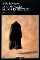 La compañía de los espectros | 9999900167016 | Salvayre, Lydie | Libros antiguos y de segunda mano con historia