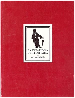 LA CATALUNYA PINTORESCA | 9999900125375 | Nogués, Xavier | Libros antiguos y de segunda mano con historia
