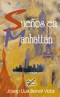 Sueños en Manhattan | 9999900167443 | Benet Vidal, Josep Lluís | Libros antiguos y de segunda mano con historia