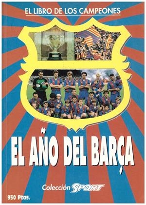 EL AÑO DEL AÑO DEL BARÇA, el libro de los Campeones | 9999900135565 | Libros antiguos y de segunda mano con historia