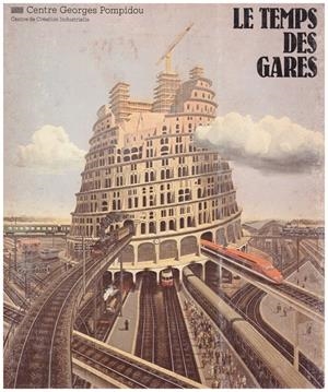 LE TEMPS DES GARES | 9999900061772 | Libros antiguos y de segunda mano con historia