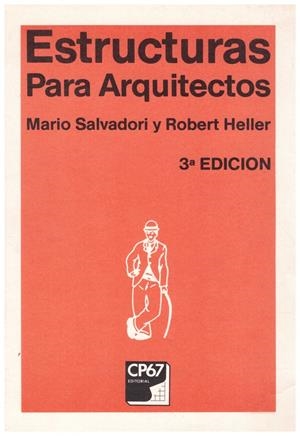 ESTRUCTURAS PARA ARQUITECTOS | 9999900039740 | Salvadori, Mario ; Heller, Robert | Libros antiguos y de segunda mano con historia