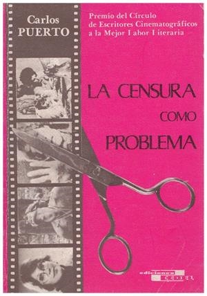 LA CENSURA COMO PROBLEMA | 9999900142778 | Puerto, Carlos | Libros antiguos y de segunda mano con historia