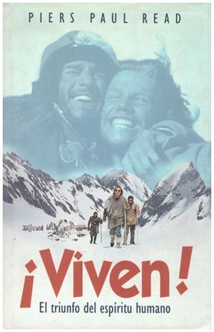 ¡VIVEN! El triunfo del espirítu humano | 9999900005950 | Paul Read, Piers | Libros antiguos y de segunda mano con historia