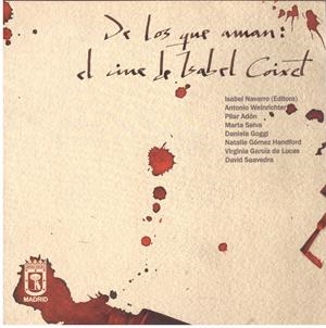 DE LOS QUE AMAN: EL CINE DE ISABEL COIXET | 9999900014280 | Libros antiguos y de segunda mano con historia