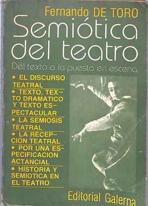 SEMIÓTICA DEL TEATRO, del Texto a la puesta en escena | 9999900145601 |  Toro, Fernando de | Libros antiguos y de segunda mano con historia