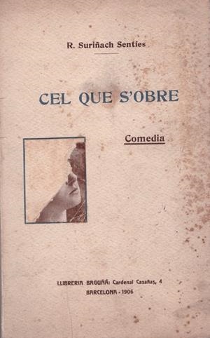 CEL QUE S'OBRE | 9999900108477 | Suriñach Sentíes, R | Libros antiguos y de segunda mano con historia