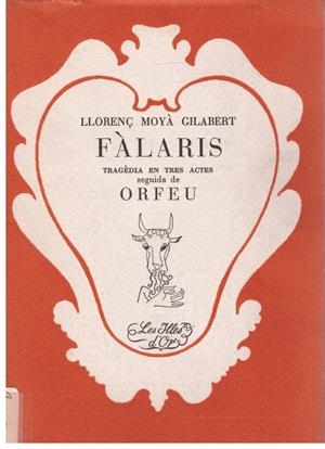FALARIS | 9999900022872 | Moya Gilabert, Llorenç. | Libros antiguos y de segunda mano con historia