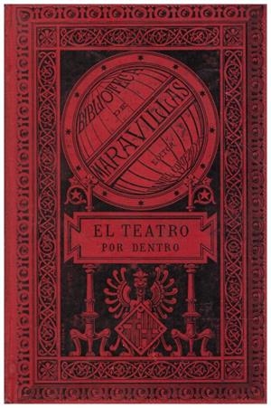 EL TEATRO POR DENTRO, Maquinaria y Decoraciones | 9999900146073 | Moynet, M.J | Libros antiguos y de segunda mano con historia