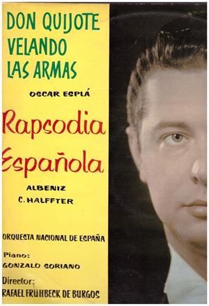 DON QUIJOTE VELANDO LAS ARMAS, RAPSODIA ESPAÑOLA (Vinilo) | 9999900136890 | Esplá, Oscar; Albeniz, Halffter | Libros antiguos y de segunda mano con historia