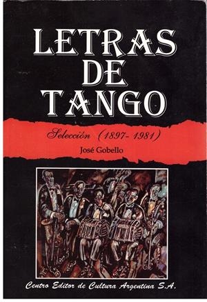 LETRAS DE TANGO | 9999900005288 | Gobello, José. | Libros antiguos y de segunda mano con historia