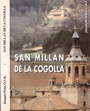 SAN MILLAN DE LA COGOLLA | 9999900159875 | Peña, Joaquin. (O.A.R) | Libros antiguos y de segunda mano con historia