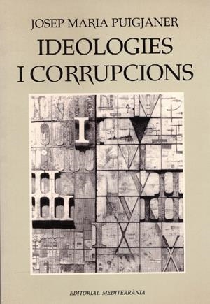 IDEOLOGIES I CORRUPCIONS | 9999900131321 | Puigjaner, Josep Mari | Libros antiguos y de segunda mano con historia