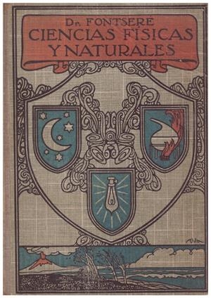 ELEMENTOS DE CIENCIAS FÍSICAS Y NATURALES | 9999900080001 | Fontseré, Eduardo | Libros antiguos y de segunda mano con historia