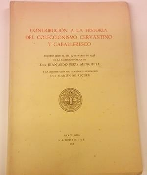 CONTRIBUCION A LA HISTORIA DEL COLECCIONISMO CERVANTINO Y CABALLERESCO | 9999900083866 | Sedo, Juan | Libros antiguos y de segunda mano con historia