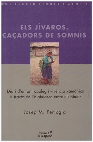 ELS JÍVAROS, CAÇADORS DE SOMNIS | 9999900115819 | Fericgla, Josep M | Libros antiguos y de segunda mano con historia