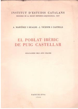 EL POBLAT IBERIC DE PUIG CASTELLAR. Excavacions dels anys 1954-1958 | 9999900007688 | Martinez i hualde, A. ; J. Vicente i Castells | Libros antiguos y de segunda mano con historia