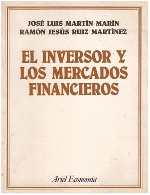 EL INVERSOR Y LOS MERCADOS FINANCIEROS | 9999900100365 | Martín Marín, J.L. y Ruíz Martínez, R.J | Libros antiguos y de segunda mano con historia