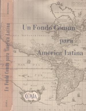 UN FONDO COMÚN PARA AMÉRICA LATINA | 9999900121230 | Varios Autores | Libros antiguos y de segunda mano con historia