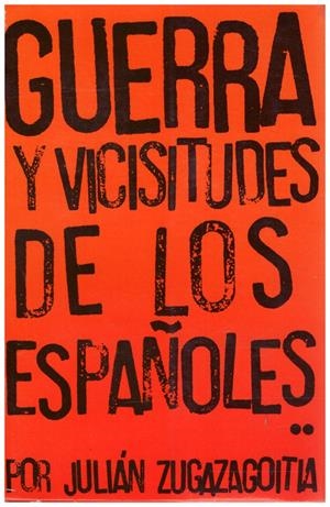 GUERRA Y VICISITUDES DE LOS ESPAÑOLES (TOMO SEGUNDO) | 9999900114935 | Zugazagoitia, Julián | Libros antiguos y de segunda mano con historia