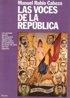LAS VOCES DE LA REPUBLICA | 9999900133943 | Rubio Cabeza, Manuel | Libros antiguos y de segunda mano con historia