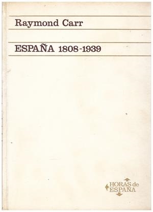ESPAÑA 1808 - 1939 | 9999900153019 | Carr, Raimond | Libros antiguos y de segunda mano con historia