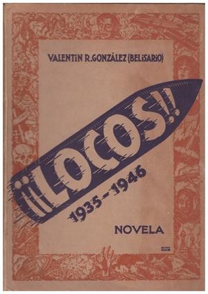 ¡¡LOCOS!! (1935-1946) | 9999900119893 | González, Valentín R. (Belisario) | Libros antiguos y de segunda mano con historia