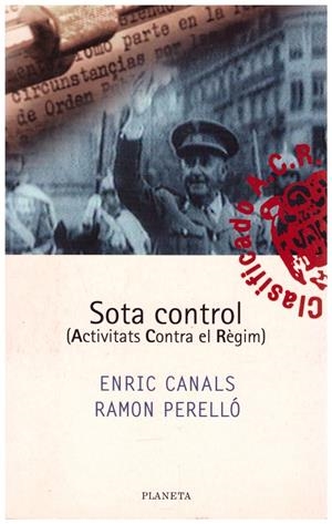 SOTA CONTROL | 9999900062243 | Canal, Enric; Ramon Perelló | Libros antiguos y de segunda mano con historia