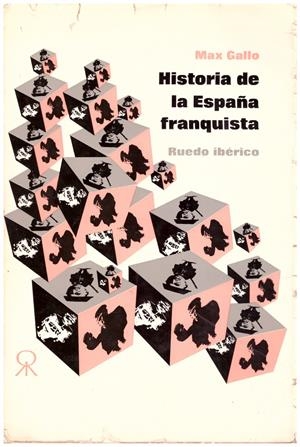 HISTORIA DE LA ESPAÑA FRANQUISTA | 9999900081633 | Gallo, Max | Libros antiguos y de segunda mano con historia