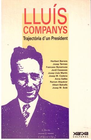 LLUÍS COMPANYS, TRAJECTÓRIA D'UN PRESIDENT | 9999900015096 | Libros antiguos y de segunda mano con historia