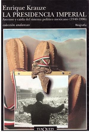 LA PRESIDENCIA IMPERIAL | 9999900026153 | Krauze, Enrique. | Libros antiguos y de segunda mano con historia