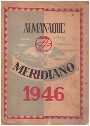 ALMANAQUE MERIDIANO 1946 | 9999900091878 | Libros antiguos y de segunda mano con historia