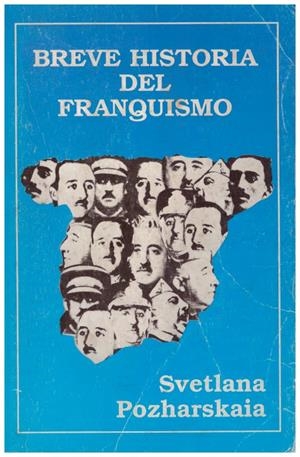 BREVE HISTORIA DEL FRANQUISMO | 9999900055139 | Pozharskaia, Svetlana | Libros antiguos y de segunda mano con historia