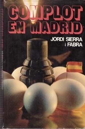COMPLOT EN MADRID | 9999900058840 | Sierra i Fabra, Jordi | Libros antiguos y de segunda mano con historia