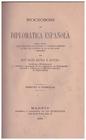 NOCIONES DE DIPLOMATICA ESPAÑOLA | 9999900134087 | Muñoz y Rivero, Jesús | Libros antiguos y de segunda mano con historia