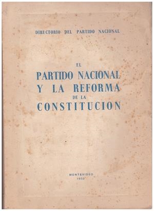 EL PARTIDO NACIONAL Y LA REFORMA DE LA CONSTITUCIÓN | 9999900109252 | Libros antiguos y de segunda mano con historia
