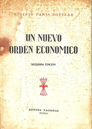 UN NUEVO ORDEN ECONOMICO | 9999900102901 | Paris Eguilaz, Higinio | Libros antiguos y de segunda mano con historia