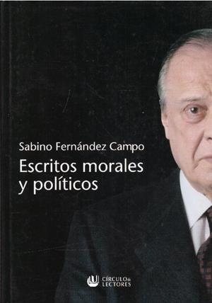ESCRITOS MORALES Y POLÍTICOS | 9999900105728 | Fernández Campo, Sabino | Libros antiguos y de segunda mano con historia
