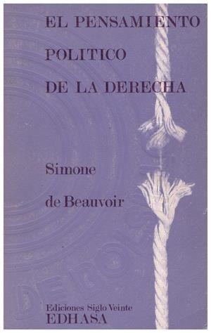 EL PENSAMIENTO POLITICO DE LA DERECHA | 9999900113136 | Beauvoir, Simone de | Libros antiguos y de segunda mano con historia