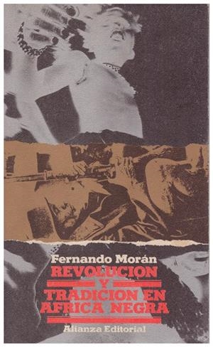 REVOLUCIÓN Y TRADICIÓN EN ÁFRICA NEGRA | 9999900082753 | Morán, Fernando | Libros antiguos y de segunda mano con historia
