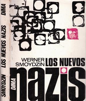 LOS NUEVOS NAZIS | 9999900039276 | Smoydzin, Werner | Libros antiguos y de segunda mano con historia