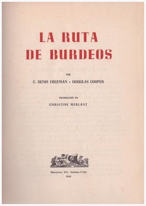 LA RUTA DE BURDEOS | 9999900131307 | Freeman, C. Denis; Douglas Cooper | Libros antiguos y de segunda mano con historia