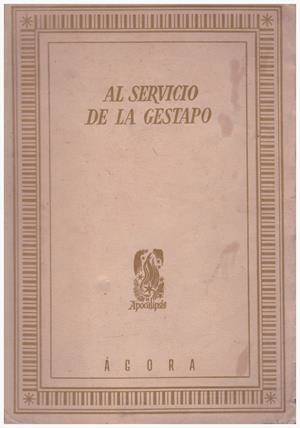 AL SERVICIO DE LA GESTAPO | 9999900125382 | King, Frank | Libros antiguos y de segunda mano con historia