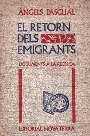 EL RETORN DELS EMIGRANTS | 9999900125931 | Pascual, Ángels | Libros antiguos y de segunda mano con historia