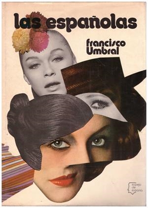 LAS ESPAÑOLAS | 9999900088755 | Umbral, Francisco | Libros antiguos y de segunda mano con historia
