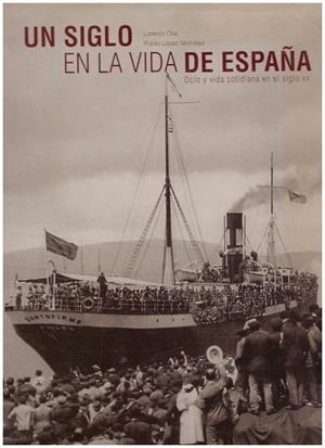 UN SIGLO EN LA VIDA DE ESPAÑA | 9999900164954 | Díaz, Lorenzo / López Mondéjar, Publio | Libros antiguos y de segunda mano con historia