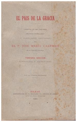 EL PAIS DE LA GRACIA | 9999900011227 | Castillo, P.José Maria | Libros antiguos y de segunda mano con historia