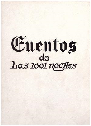 CUENTOS DE LAS 1001  NOCHES | 9999900148855 | Ortega, Consuelo G. de. ( Texto adaptado por:) | Libros antiguos y de segunda mano con historia